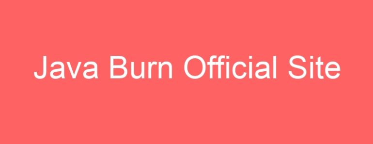 Java Burn Official Site