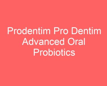 Prodentim Pro Dentim Advanced Oral Probiotics Stores