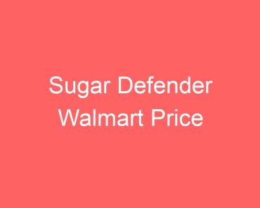 Sugar Defender Walmart Price