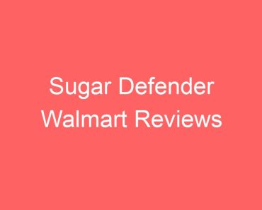 Sugar Defender Walmart Reviews